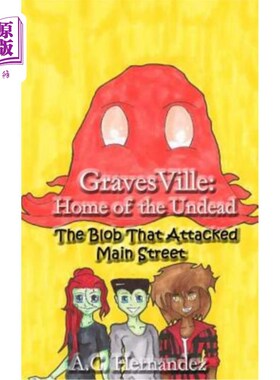 海外直订GravesVille: Home of the Undead - The Blob That Attacked Main Street 格雷夫斯维尔:亡灵之家-攻击主街的斑点