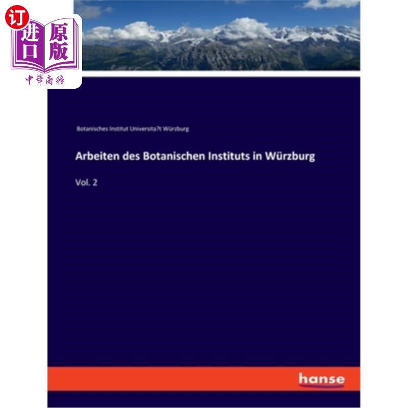 海外直订Arbeiten des Botanischen Instituts in Würzburg: Vol. 2 维尔茨堡植物研究所的作品:对不起