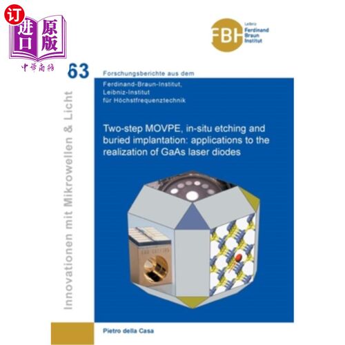 海外直订Two-step MOVPE, in-situ etching and buried implantation: applications to the rea 两步移动pe，原位蚀刻和埋埋