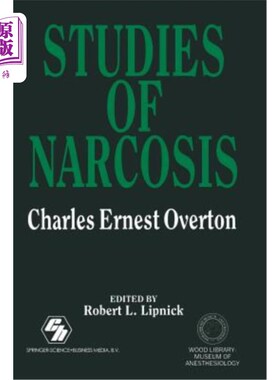 海外直订医药图书Studies of Narcosis: Charles Ernest Overton 麻醉研究:查尔斯·欧内斯特·奥弗顿
