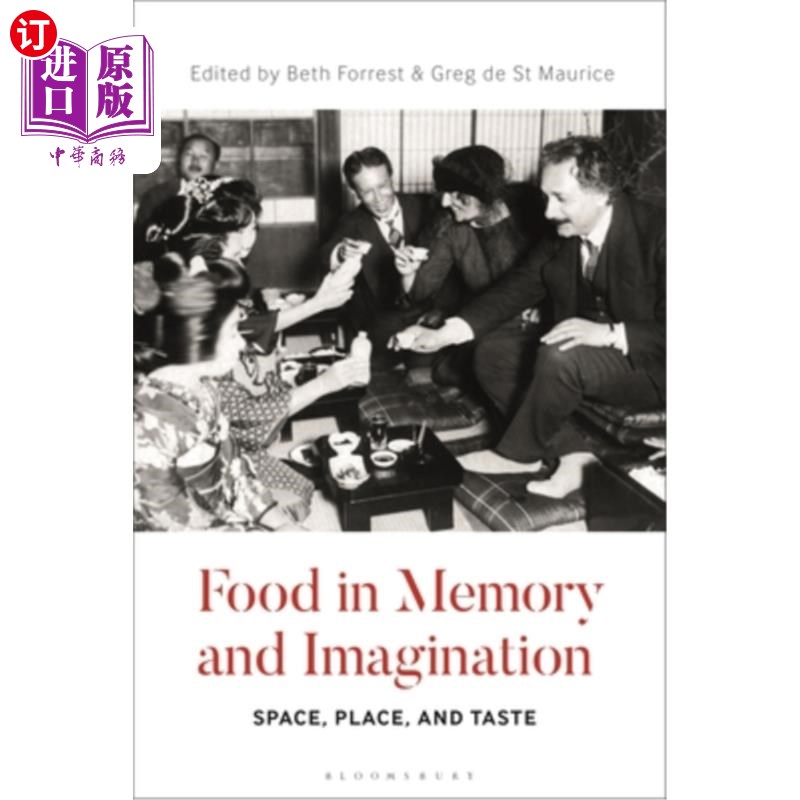 海外直订Food in Memory and Imagination: Space, Place and, Taste 记忆与想象中的食物:空间、地点与味道