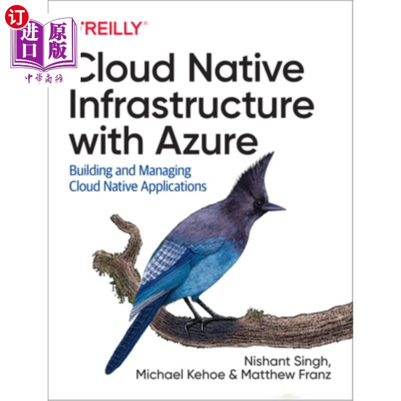 海外直订Cloud Native Infrastructure with Azure: Building and Managing Cloud Native Appli 使用Azure的云原