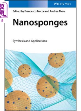 现货 纳米微粒 合成与应用 Nanosponges Synthesis And Applications Francesco Trotta 英文原版【中商原版】wiley