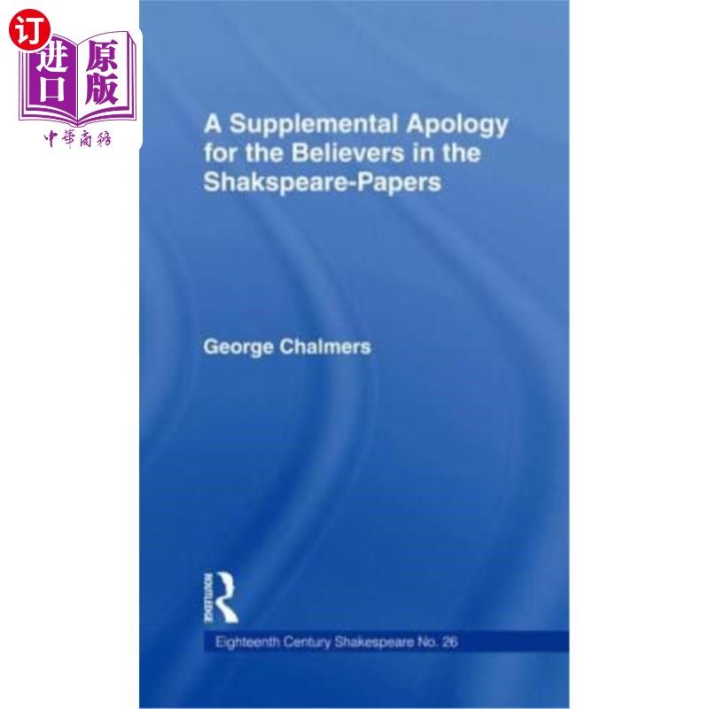 海外直订Supplemental Apology for Believers in Shakespeare Papers: Volume 26 莎士比亚论文信徒的补充道歉：第26卷