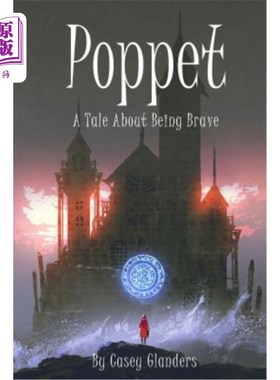 海外直订Poppet: A Tale About Being Brave 《波佩特:勇敢的故事》