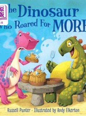 海外直订Dinosaur who Roared For More 恐龙咆哮着要更多