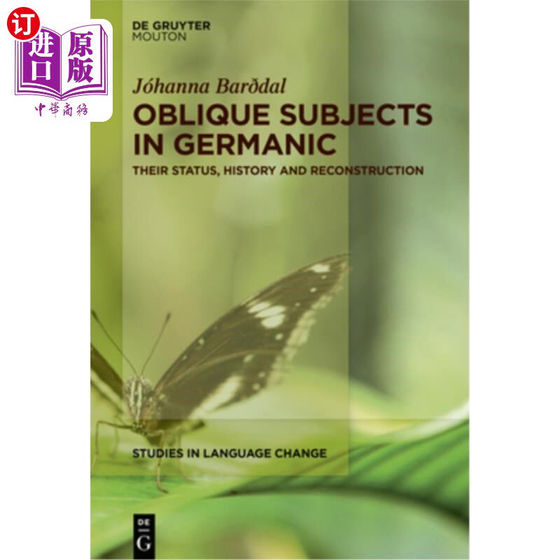 海外直订Oblique Subjects in Germanic: Their Status, History and Reconstruction 日耳曼语中间接主语的地位、历史与重构