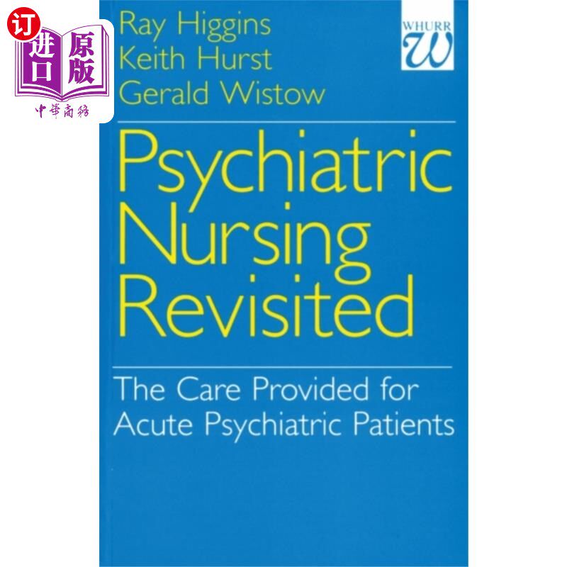 海外直订医药图书Psychiatric Nursing Revisited 精神科护理重访——急性精神病人的护理