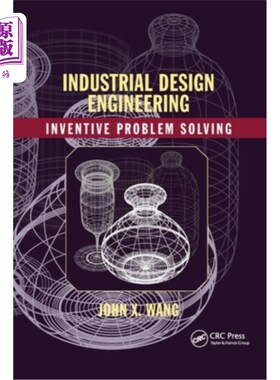 海外直订Industrial Design Engineering: Inventive Problem Solving 工业设计工程:创造性解决问题