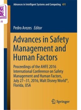 海外直订Advances in Safety Management and Human Factors: Proceedings of the Ahfe 2016 In 安全管理和人为因素进展：Ah
