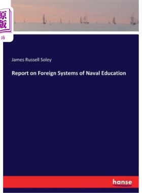 海外直订Report on Foreign Systems of Naval Education 国外海军教育体制报告