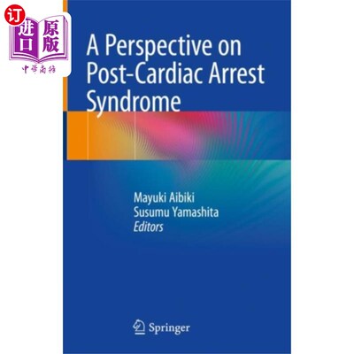 海外直订医药图书Perspective on Post-Cardiac Arrest Syndrome 对心脏骤停后综合征的看法