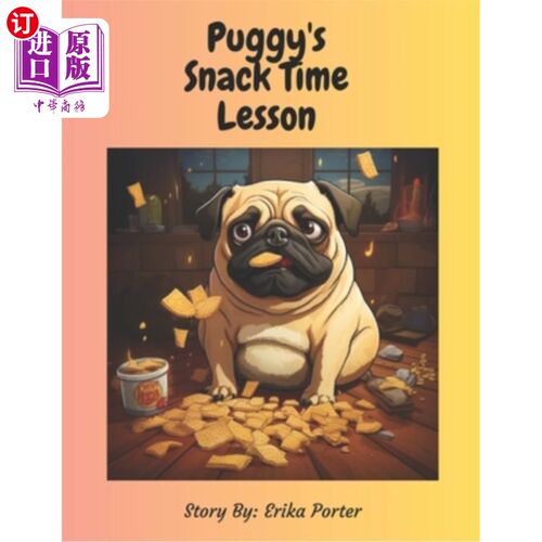 海外直订Puggy's Snack Time Lesson 哈巴狗的零食时间课