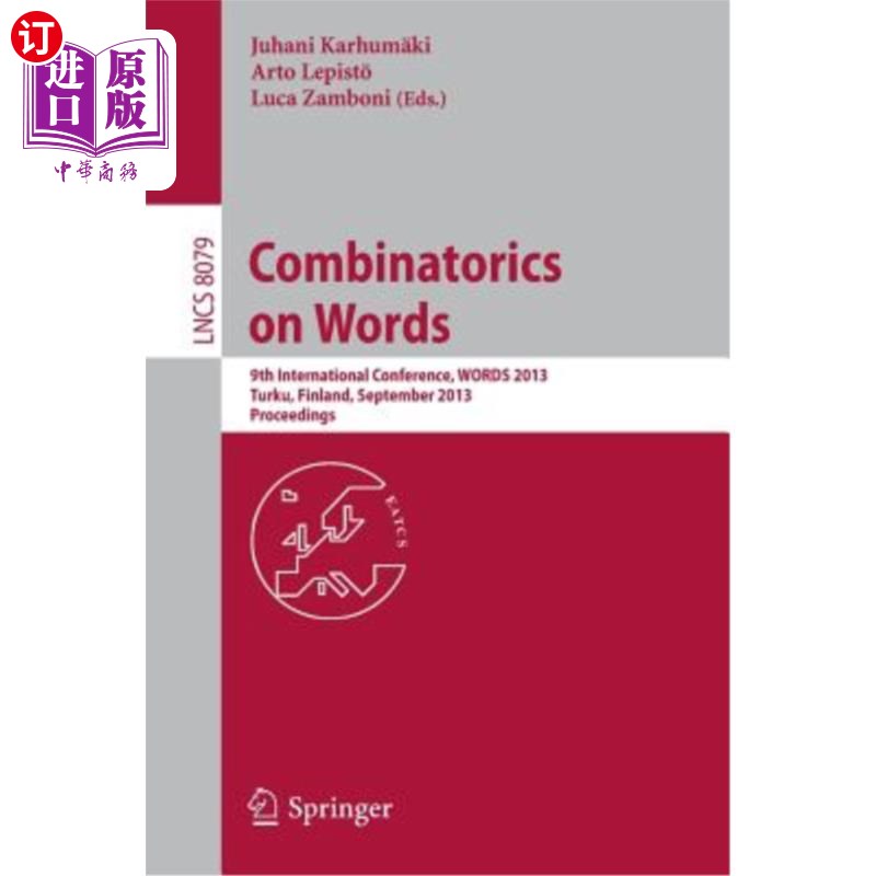 海外直订Combinatorics on Words: 9th International Conference, Words 2013, Turku, Finland 词汇组合学：第九届国际词汇 书籍/杂志/报纸 科普读物/自然科学/技术类原版书 原图主图