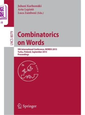海外直订Combinatorics on Words: 9th International Conference, Words 2013, Turku, Finland 词汇组合学：第九届国际词汇