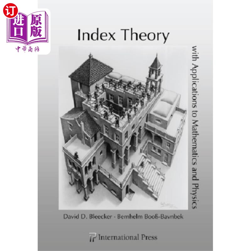 海外直订Index Theory with Applications to Mathematics an... 指数理论及其在数学和物理中的应用