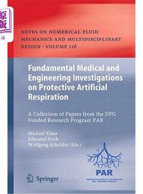 海外直订Fundamental Medical and Engineering Investigations on Protective Artificial Resp 保护性人工呼吸的基础医学和