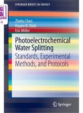 海外直订Photoelectrochemical Water Splitting: Standards, Experimental Methods, and Proto 光电化学分解水：标准、实验