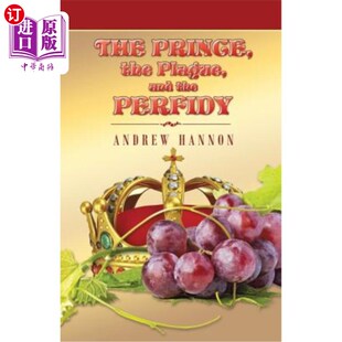 海外直订The Prince, the Plague, and the Perfidy 王子，瘟疫和背信弃义