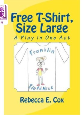 海外直订Free T-Shirt, Size Large: A Play In One Act 免费T恤，大号：一出戏