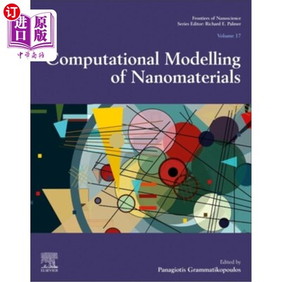 海外直订Computational Modelling of Nanomaterials: Volume 17 纳米材料的计算模型:第17卷