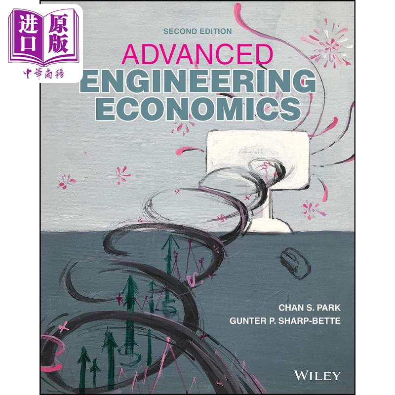 预售 高级工程经济学 第2版 英文原版 Advanced Engineering Economics 2E Chan Park 工业科技 工程技术【中商原版】