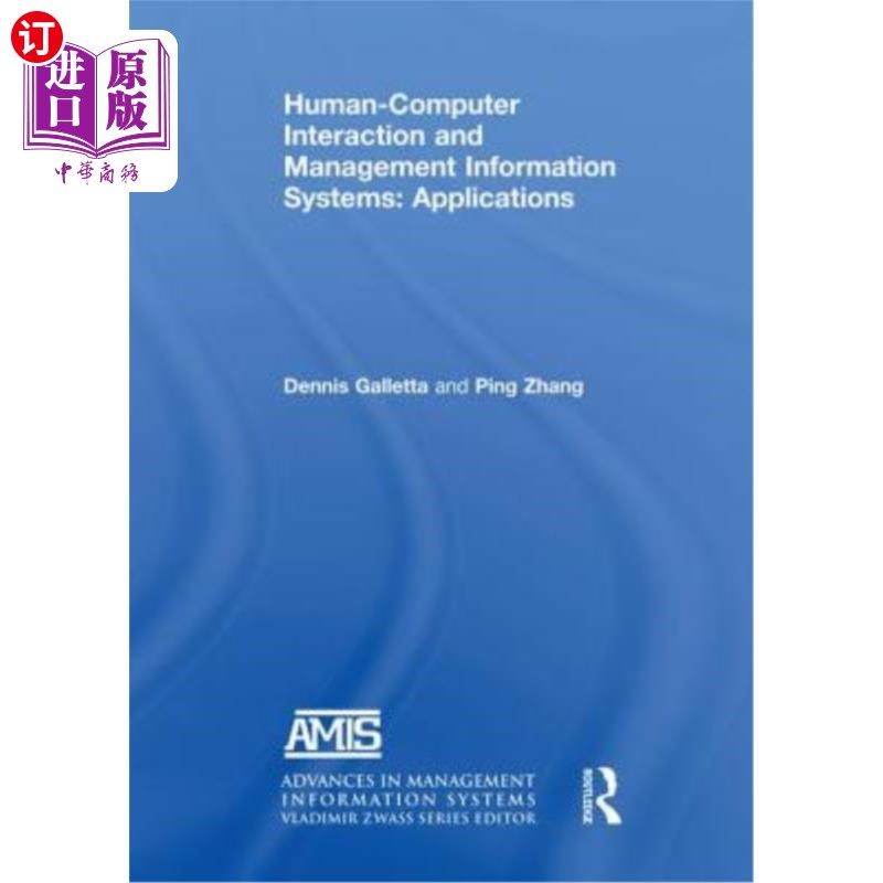 海外直订Human-Computer Interaction and Management Information Systems: Applications. Adv 人机交互与管理信息系统:应