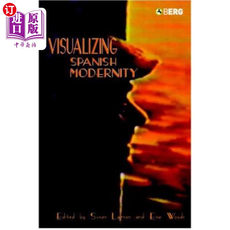 海外直订Visualizing Spanish Modernity 西班牙现代性的可视化