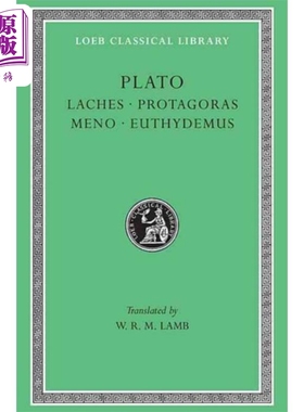 预售 柏拉图 洛布古典丛书 拉凯斯篇 普罗泰戈拉 美诺 欧绪德谟篇 希腊语 英文对照 英文原版 Plato【中商原版】