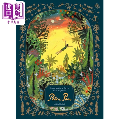 【法文版】彼得潘 PETER PAN 法文原版 James Matthew Barrie 詹姆斯 马修 巴利 Marc Majewski绘【中商原版】