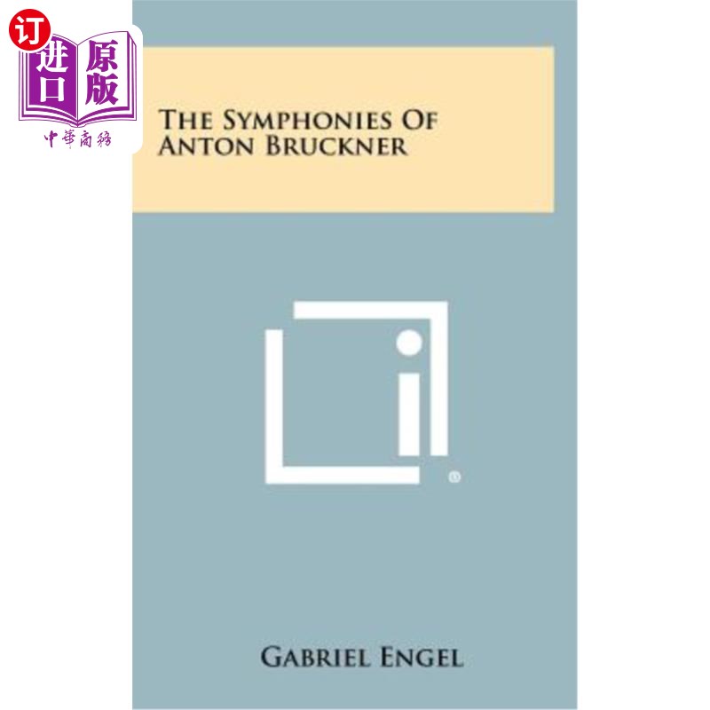 海外直订The Symphonies of Anton Bruckner 安东·布鲁克纳交响曲
