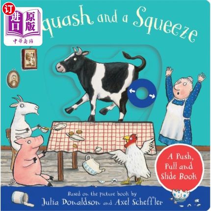 海外直订Squash and a Squeeze: A Push, Pull and Slide Book 挤压和挤压:推，拉和滑动书