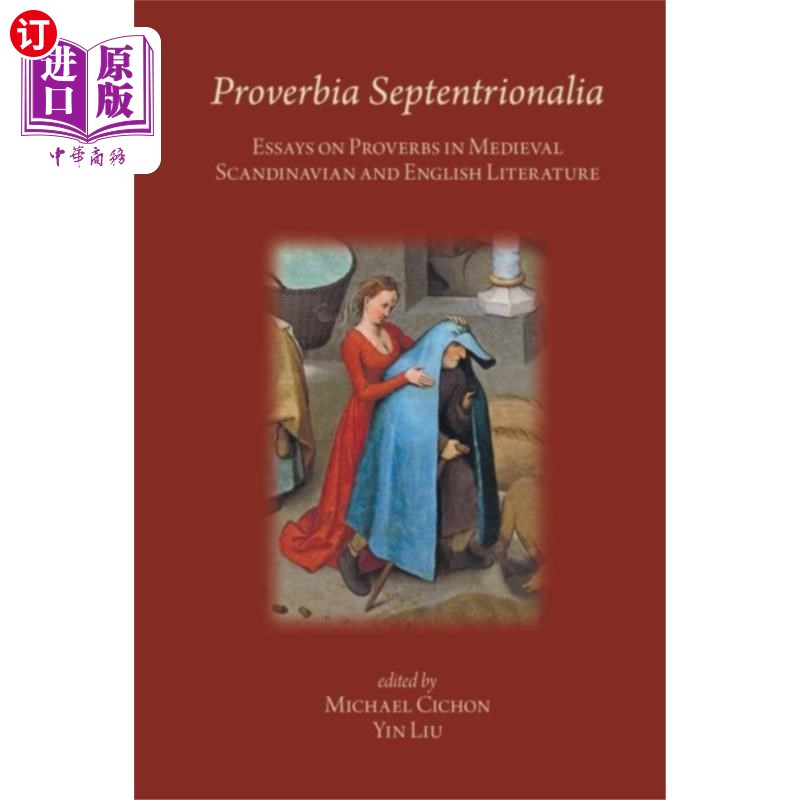 海外直订Proverbia Septentrionalia: Essays on Proverbs in... 《谚语:中世纪斯堪的纳维亚和英国文学中的谚语》