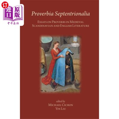 海外直订Proverbia Septentrionalia: Essays on Proverbs in... 《谚语:中世纪斯堪的纳维亚和英国文学中的谚语》