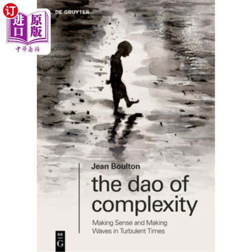 海外直订The DAO of Complexity: Making Sense and Making Waves in Turbulent Times 复杂的DAO：在动荡的时代找到意义并掀