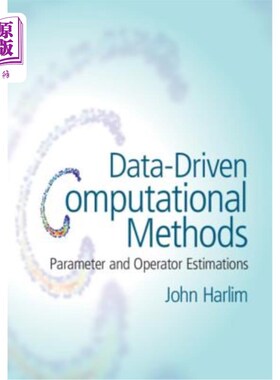 海外直订Data-Driven Computational Methods: Parameter and Operator Estimations 数据驱动的计算方法