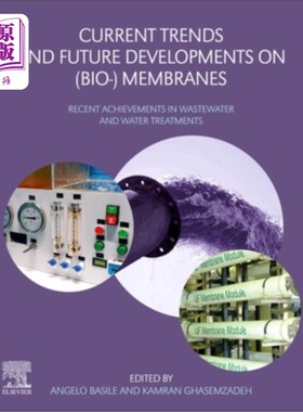 海外直订Current Trends and Future Developments on (Bio-) Membranes: Recent Achievements  （生物）膜的当前趋势和未来