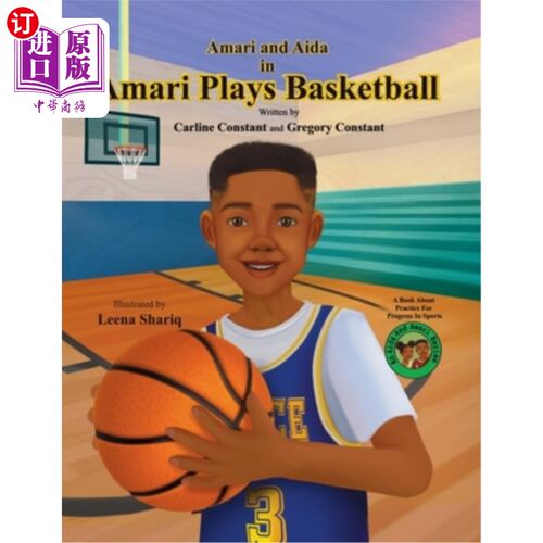 海外直订Amari Plays Basketball: A Book About Kids Practice For Progress In Sports 阿马里打篮球：一本关于孩子在运动
