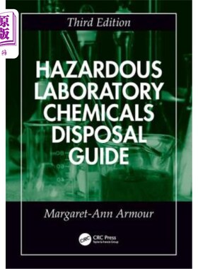 海外直订Hazardous Laboratory Chemicals Disposal Guide 危险实验室化学品处置指南