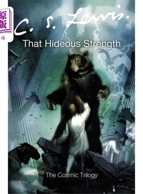 海外直订That Hideous Strength 可怕的力量