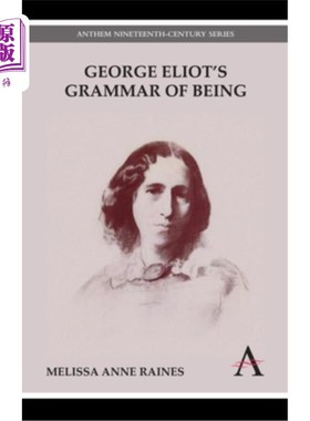 海外直订George Eliot's Grammar of Being 乔治·艾略特的《存在语法