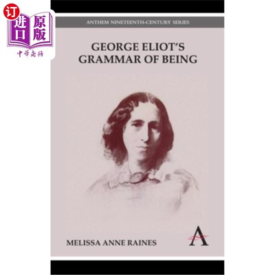 海外直订George Eliot's Grammar of Being 乔治·艾略特的《存在语法