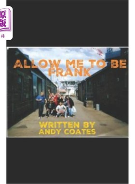 海外直订Allow me to be Frank 请允许我直言不讳