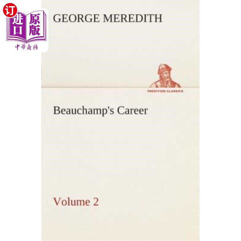 海外直订Beauchamp's Career - Volume 2 波尚的职业生涯-第2卷