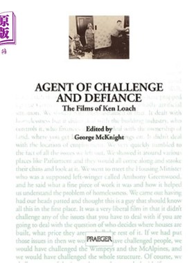 海外直订Agent of Challenge and Defiance: The Films of Ken Loach 《挑战与抗争之代理人:肯·洛奇电影