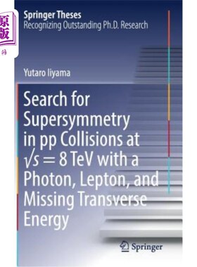 海外直订Search for Supersymmetry in Pp Collisions at √s = 8 TeV with a Photon, Lep 在光子、轻子和缺少横向能量