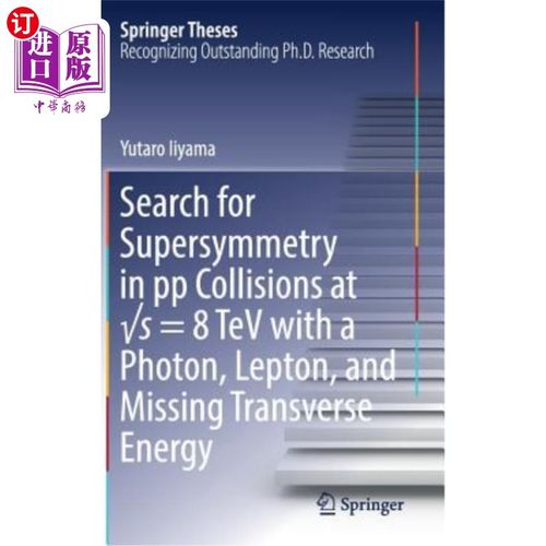 海外直订Search for Supersymmetry in Pp Collisions at √s = 8 TeV with a Photon, Lep 在光子、轻子和缺少横向能量