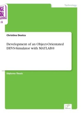 海外直订Development of an Object-Orientated Devs-Simulator with Matlab(r) 用Matlab（r）开发面向对象的Devs模拟器