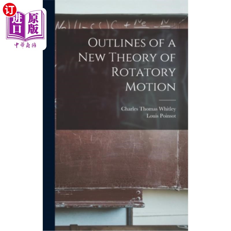 海外直订Outlines of a New Theory of Rotatory Motion 旋转运动新理论概要