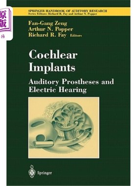 海外直订医药图书Cochlear Implants: Auditory Prostheses and Electric Hearing 人工耳蜗:听觉假体和电听力